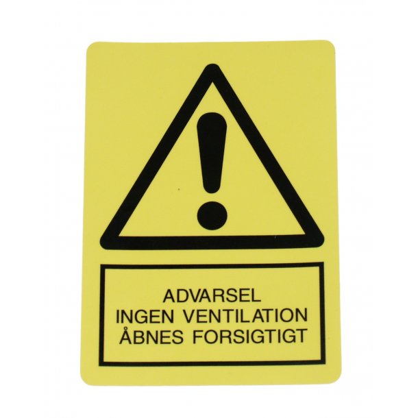 "Advarsel - Ingen ventilation - bnes forsigtigt" klistermrke