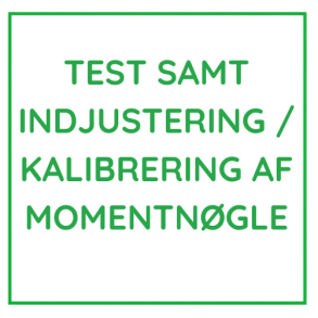 Test samt indjustering / kalibrering af momentn�gle pr stk