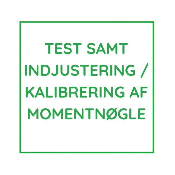 Test samt indjustering / kalibrering af momentn�gle pr stk